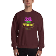 I Can't Lose For Winning Unisex Sweatshirt
